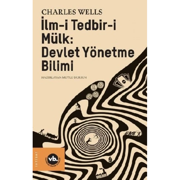 İlm-i Tedbir-i Mülk: Devlet Yönetme Bilimi