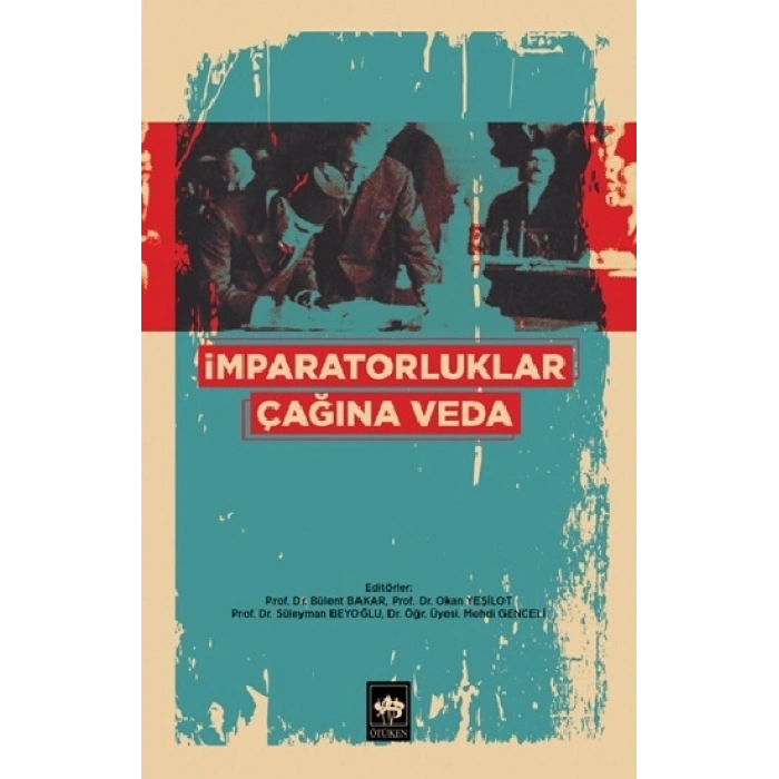 İmparatorluklar Çağına Veda