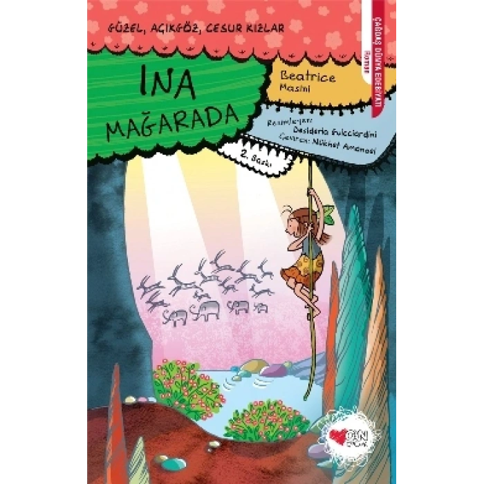 Ina Mağarada - Güzel Açıkgöz Cesur Kızlar