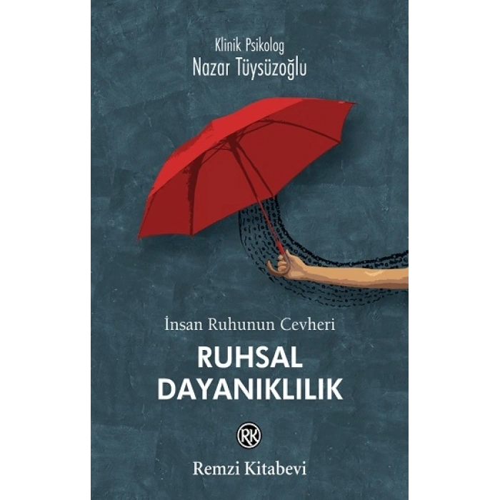 İnsan Ruhunun Cevheri Ruhsal Dayanıklılık