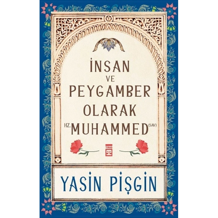İnsan Ve Peygamber Olarak Hz. Muhammed (sav)