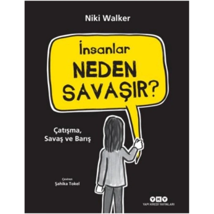 İnsanlar Neden Savaşır? (çatışma, Savaş Ve Barış)