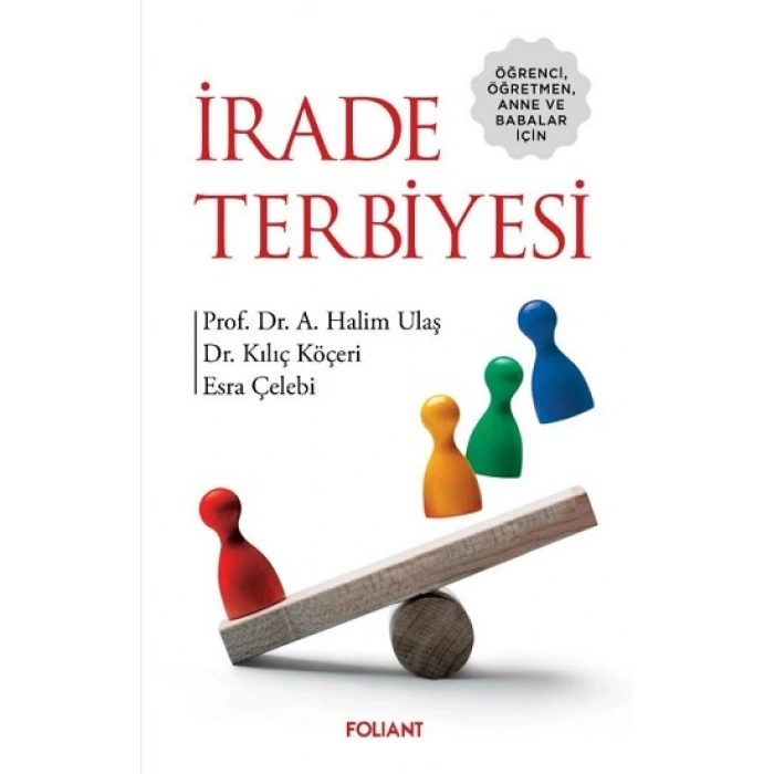 İrade Terbiyesi - Öğrenci,öğretmen,anne Ve Babalar İçin