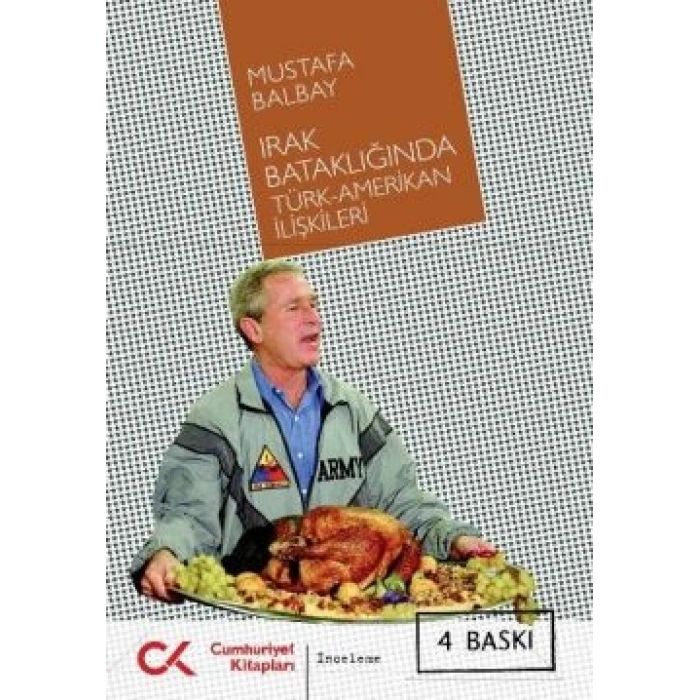 Irak Bataklığında Türk-amerikan İlişkileri