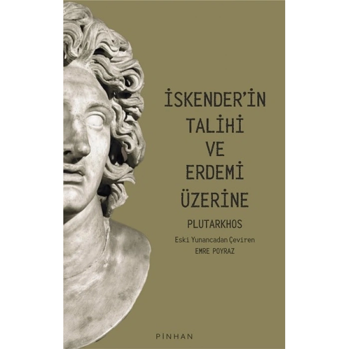 İskender’in Talihi Ve Erdemi Üzerine