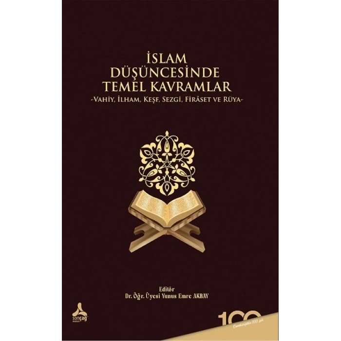 İslam Düşüncesinde Temel Kavramlar Vahiy,ilham,keşf,sezgi,firaset Ve Rüya