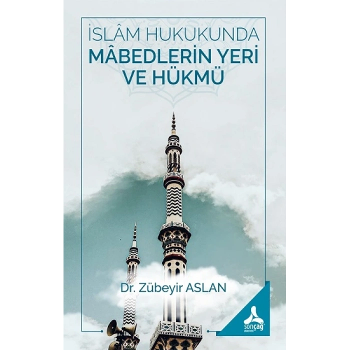 İslam Hukukunda Mabedlerin Yeri Ve Hükmü