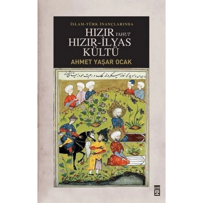 İslam-türk İnançlarında Hızır Yahut Hızır İlyas Kültü