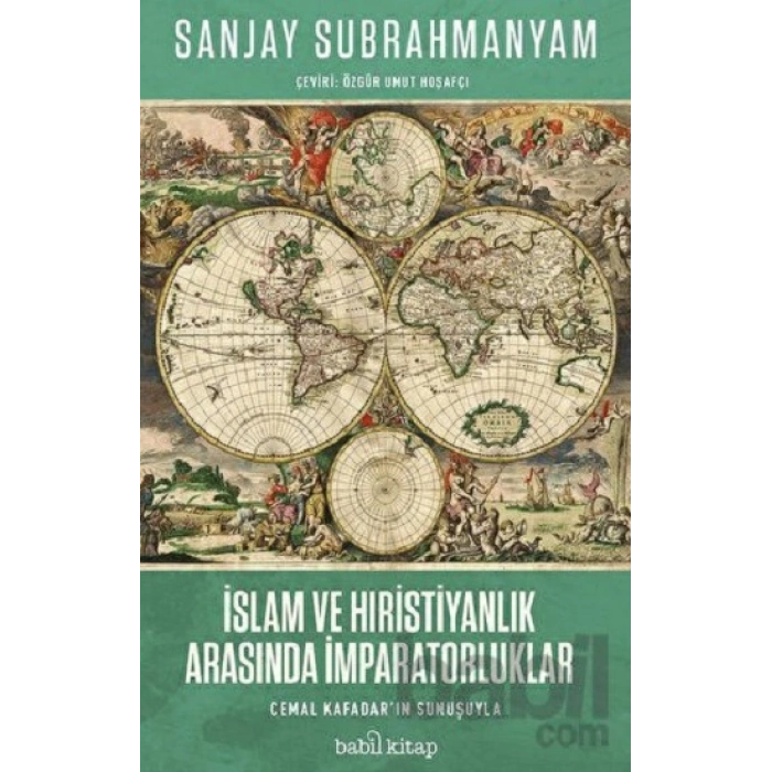İslam Ve Hristiyanlık Arasında İmparatorluklar