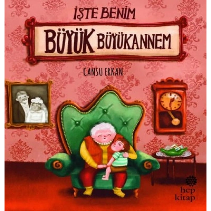 İşte Benim Büyük Büyükannem