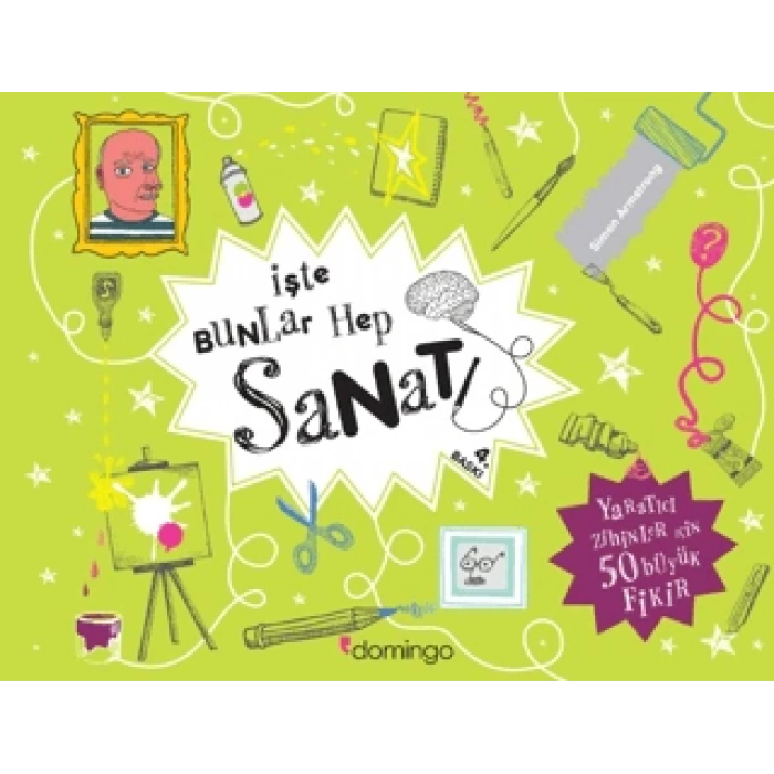 İşte Bunlar Hep Sanat