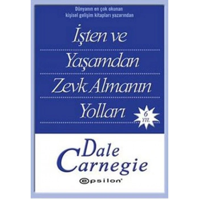 İşten Ve Yaşamdan Zevk Almanın Yolları