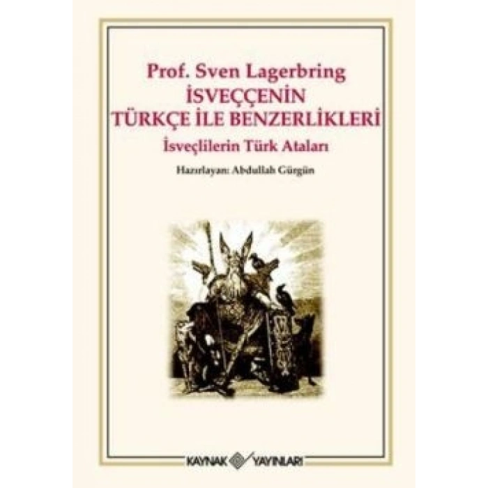 İsveççenin Türkçe İle Benzerlikleri Prof. Sven Lagerbring