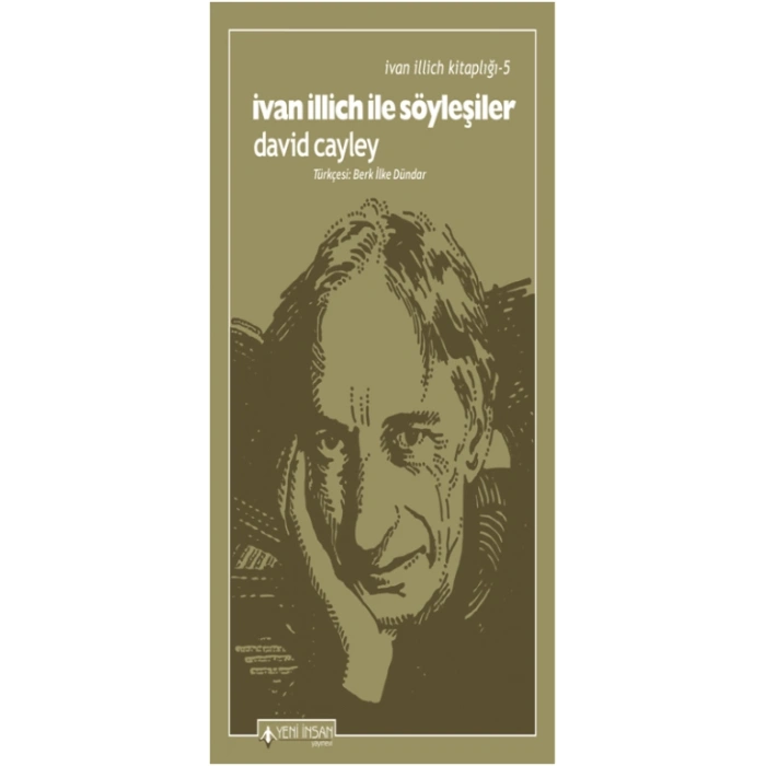 İvan İllich İle Söyleşiler