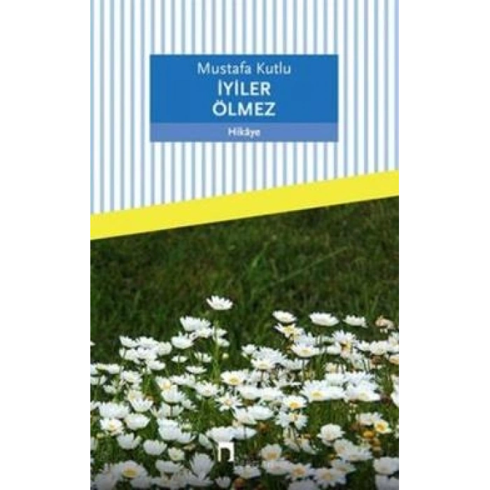 İyiler Ölmez