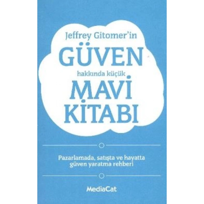 Jeffrey Gitomerin Güven Hakkında Küçük Mavi Kitabı