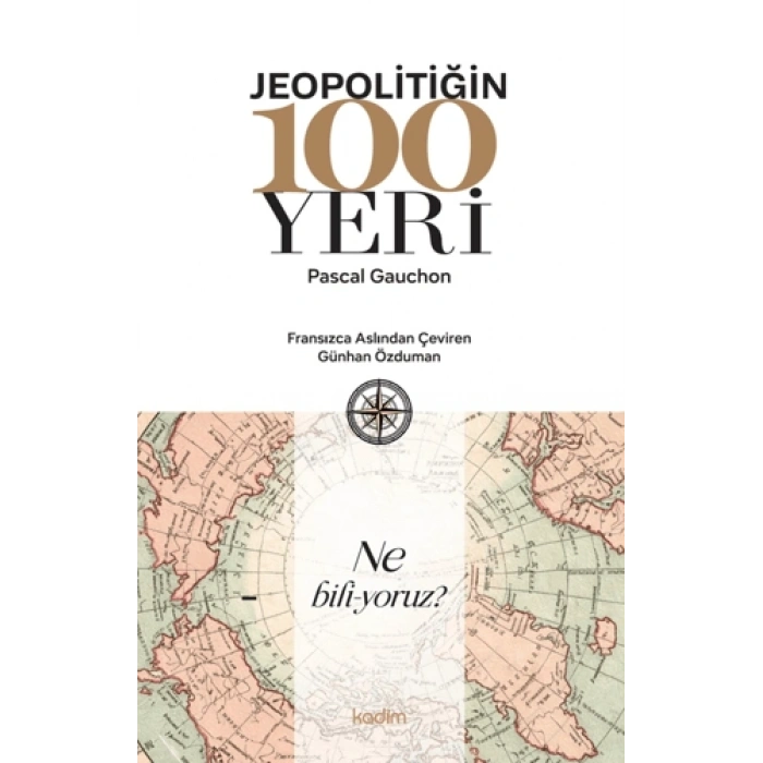 Jeopolitiğin 100 Yeri