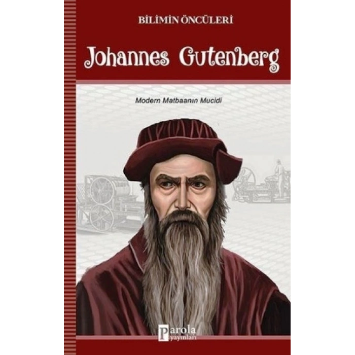Johannes Gutenberg - Bilimin Öncüleri