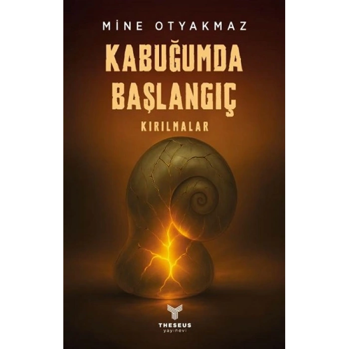 Kabuğumda Başlangıç Kırılmalar