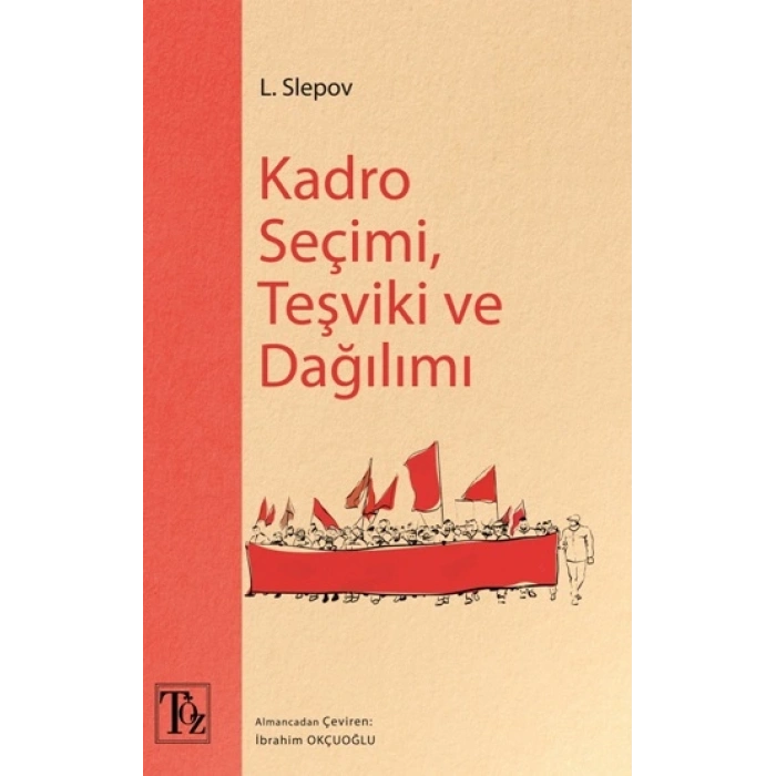 Kadro Seçimi , Teşviki Ve Dağılımı