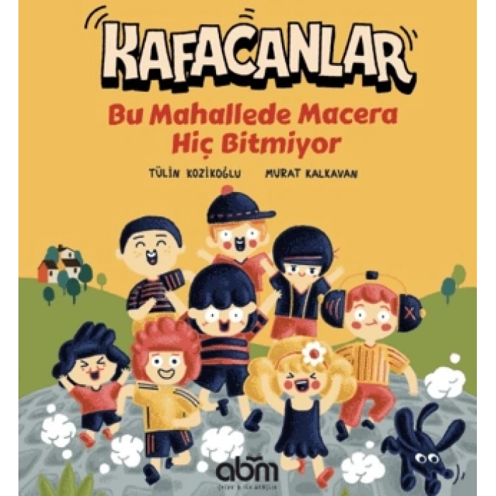 Kafacanlar - Bu Mahallede Macera Hiç Bitmiyor