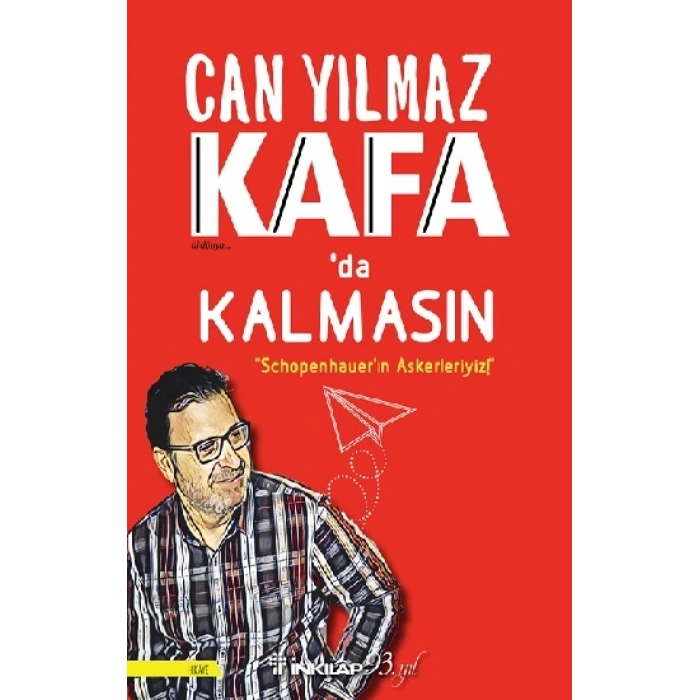 Kafada Kalmasın - Schopenhauerın Askerleriyiz!