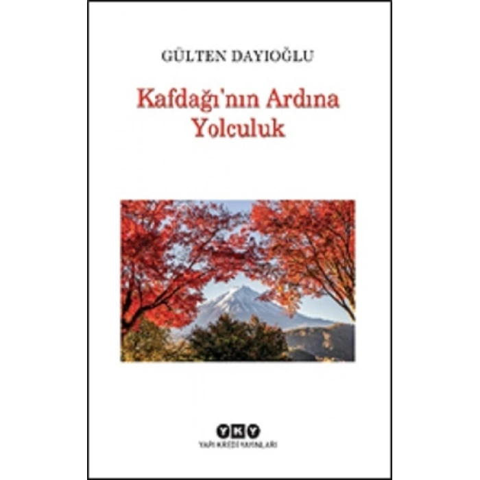 Kafdağı’nın Ardına Yolculuk