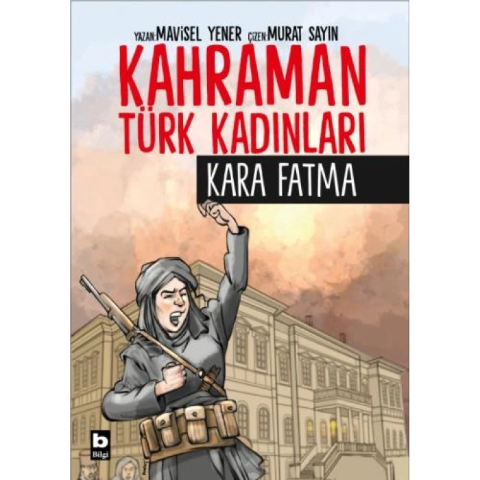 Kahraman Türk Kadınlarıkara Fatma