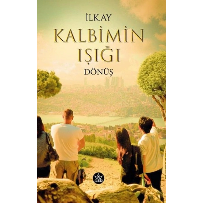 Kalbimin Işığı Dönüş