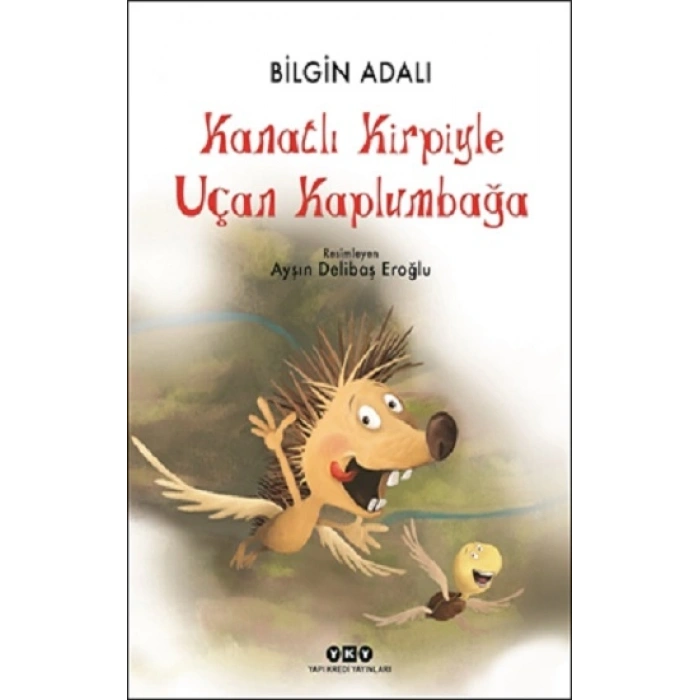 Kanatlı Kirpiyle Uçan Kaplumbağa