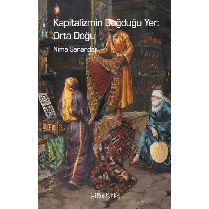 Kapitalizmin Doğduğu Yer - Orta Doğu