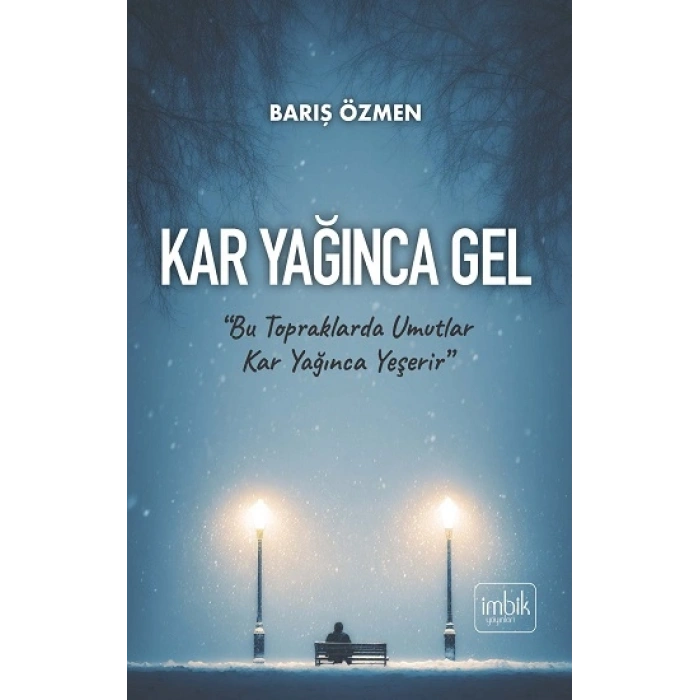 Kar Yağınca Gel