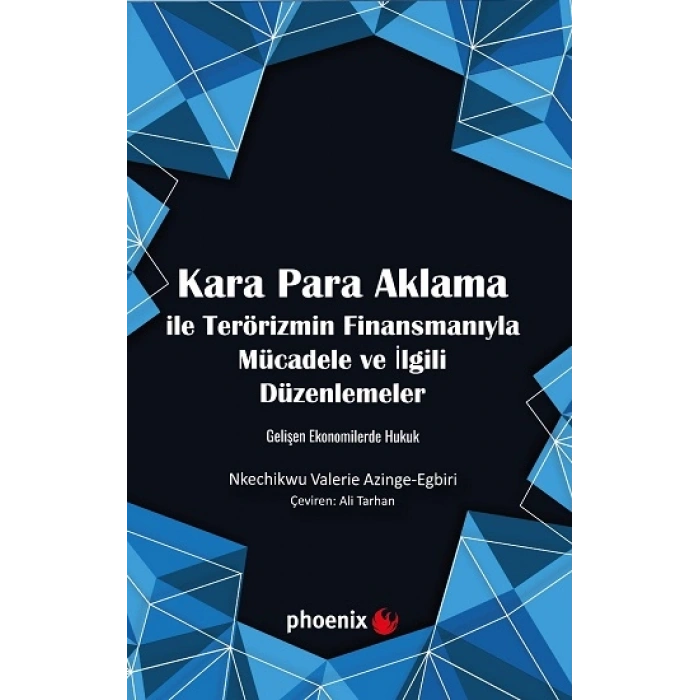 Kara Para Aklama İle Terörizmin Finansmanıyla Mücadele Ve İlgili Düzenlemeler