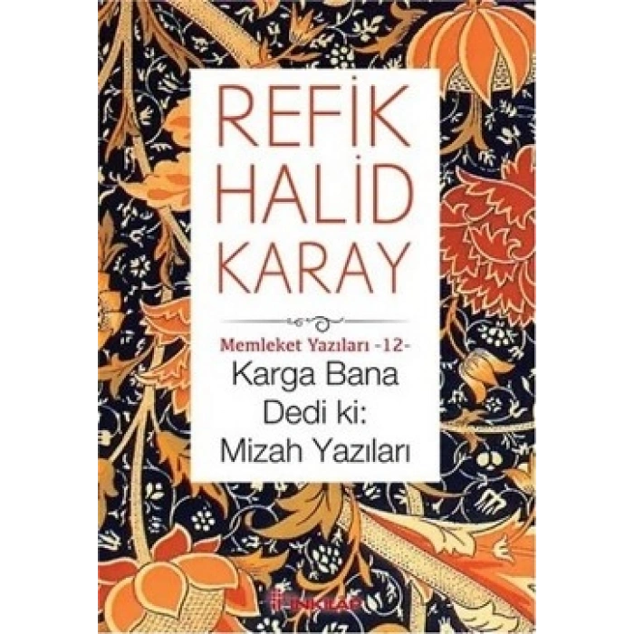 Karga Bana Dedi Ki: Mizah Yazıları