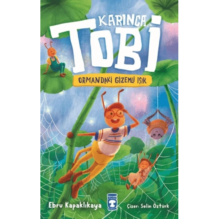 Karınca Tobi Ve Ormandaki Gizemli Işık