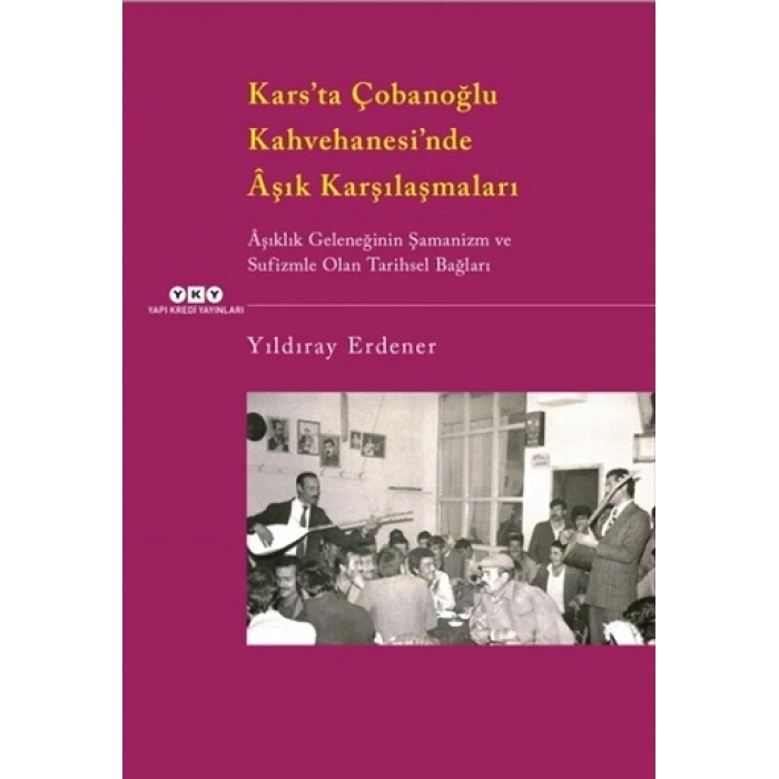 Kars’ta Çobanoğlu Kahvehanesi’nde Aşık Karşılaşmaları