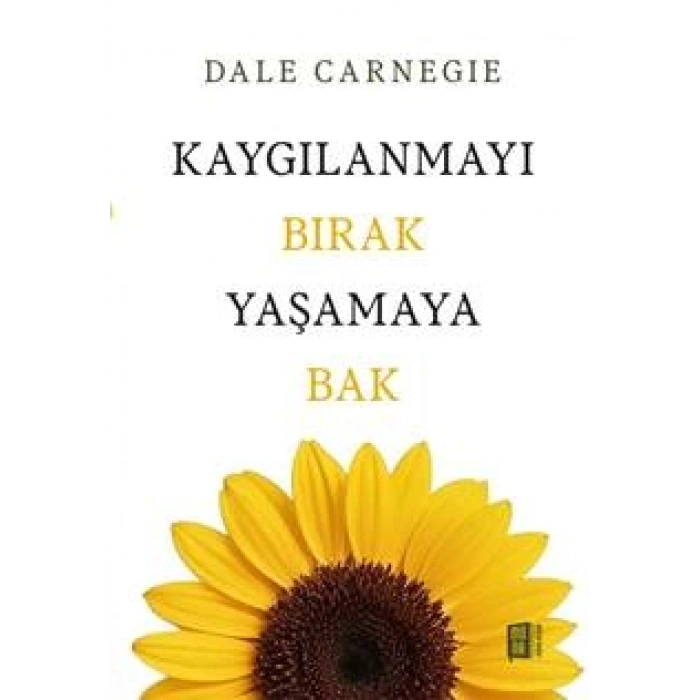 Kaygılanmayı Bırak Yaşamaya Bak