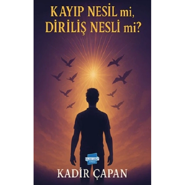 Kayıp Nesil Mi, Diriliş Nesli Mi?