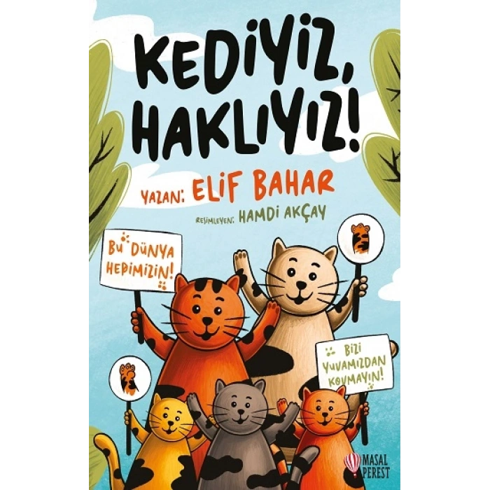 Kediyiz, Haklıyız!