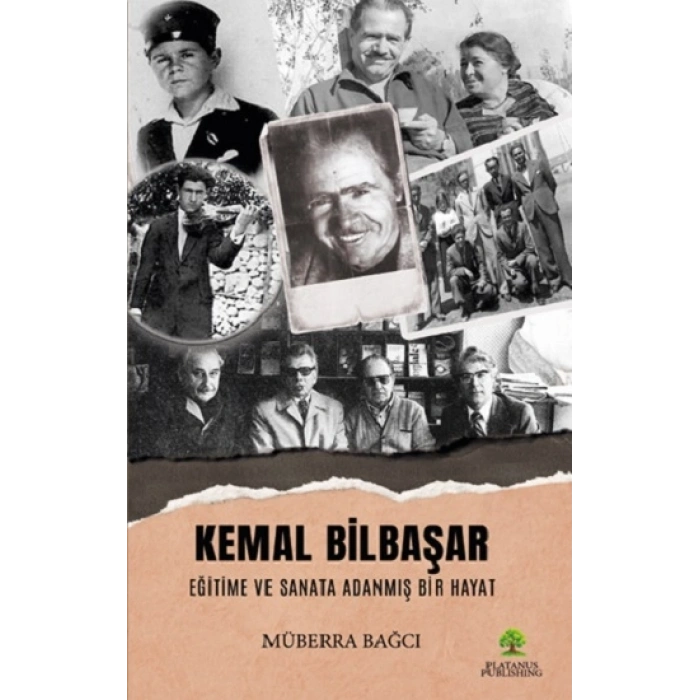 Kemal Bilbaşar Eğitime Ve Sanata Adanmış Bir Hayat