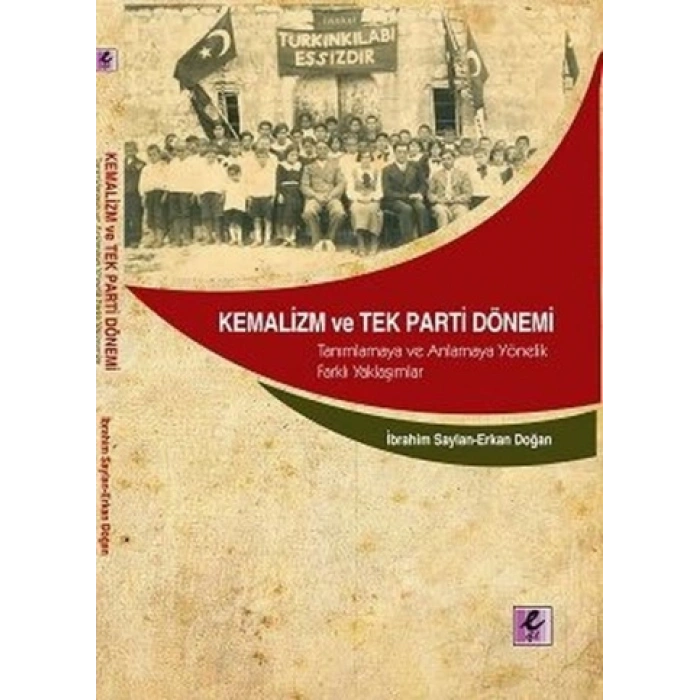 Kemalizm Ve Tek Parti Dönemi