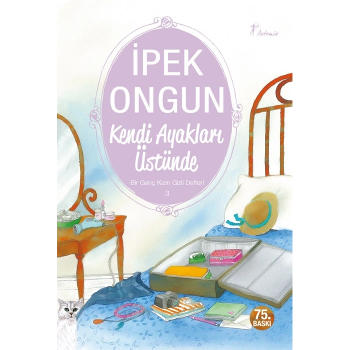 Kendi Ayakları Üstünde - Bir Genç Kızın Gizli Defteri 3