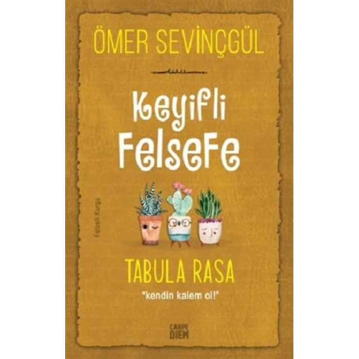 Keyifli Felsefe - Tabula Rasa