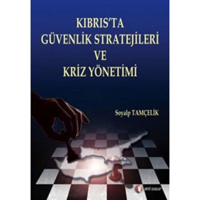 Kıbrıs’ta Güvenlik Stratejileri Ve Kriz Yönetimi