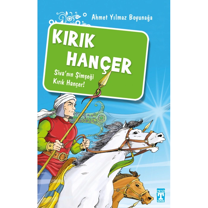 Kırık Hançer / Akıncılar Kutsal Hançerin Peşinde