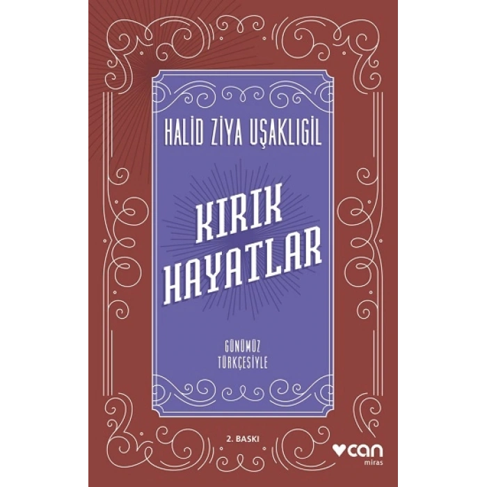 Kırık Hayatlar (günümüz Türkçesiyle)