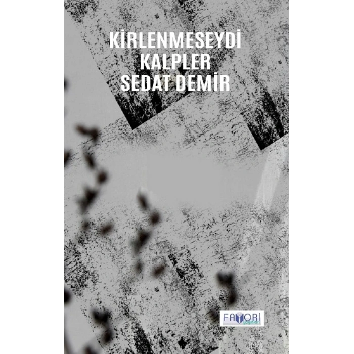 Kirlenmeseydi Kalpler