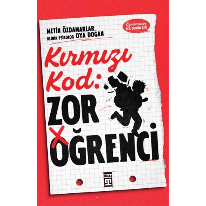 Kırmızı Kod: Zor Öğrenci