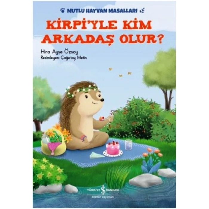 Kirpiyle Kim Arkadaş Olur?