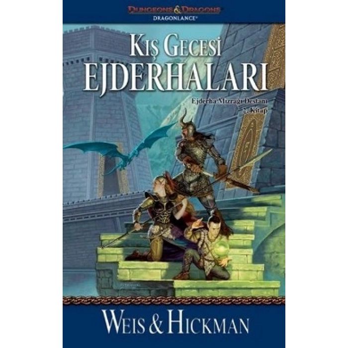 Kış Gecesi Ejderhaları: Ejderha Mızrağı Destanı 2. Kitap
